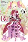 RE: Zero -Starting Life in Another World-, Vol. 15 (Light Novel)