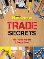 Portada de Trade Secrets: Fix Your Home Like a Pro!