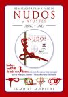 REALIZACIÓN PASO A PASO DE NUDOS Y AYUSTES. LIBRO Y DVD