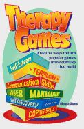Portada de Therapy Games: Creative Ways to Turn Popular Games Into Activities That Build Self-Esteem, Teamwork, Communication Skills, Anger Mana