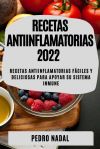 RECETAS ANTIINFLAMATORIAS 2022