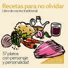 RECETAS PARA NO OLVIDAR