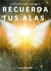 RECUERDA TUS ALAS