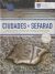 Portada de CIUDADES DE SEFARAD, de ALEJANDRA ABULAFIA