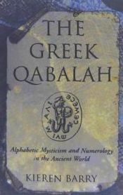 Portada de The Greek Qabalah: Alphabetic Mysticism and Numerology in the Ancient World