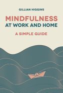 Portada de Mindfulness at Work and Home: A Simple Guide