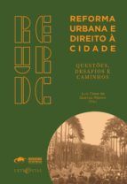 Portada de REFORMA URBANA E DIREITO À CIDADE - QUESTÕES, DESAFIOS E CAMINHOS (Ebook)