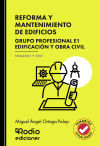 REFORMA Y MANTENIMIENTO DE EDIFICIOS. Grupo Profesional E1. Edificación y obra civil. TEMARIO Y TEST