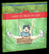 Portada de I Need to Trust in God, 1: God and Me Series, Volume 1