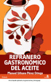 REFRANERO GASTRONÓMICO DE LA ACEITUNA Y EL ACEITE