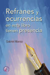 REFRANES Y OCURRENCIAS EN ESTE LIBRO TIENEN PRESENCIA