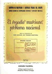 Portada de REGADIO MURCIANO PROBLEMA NACIONAL (ED. FACSIMIL)