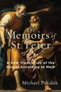 Portada de The Memoirs of St. Peter: A New Translation of the Gospel According to Mark