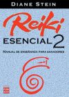 REIKI ESENCIAL-2. Manual de enseñanza para sanadores