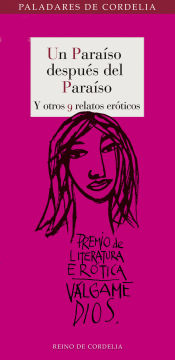 Portada de Un paraíso después del paraíso y otros 9 relatos eróticos: I Premio de Literatura Erótica Escrita por Mujeres Válgame Dios