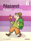 RELIGION CATOLICA NAZARET 6 PRIMARIA UN PASO MAS