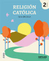 RELIGION CATOLICA SERIE BRUJULA 2 PRIMARIA