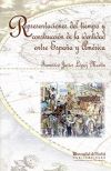 REPRESENTACIONES DEL TIEMPO Y CONSTRUCCIÓN DE LA IDENTIDAD ENTRE ESPAÑA Y AMÉRICA