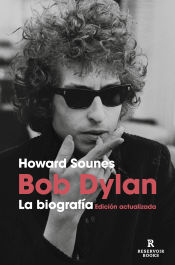 Portada de Bob Dylan, la biografía