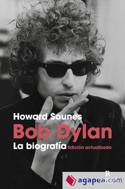 Bob Dylan, la biografía