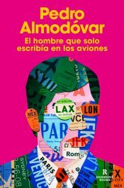 Portada de El hombre que solo escrib&iacute;a en los aviones