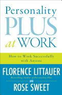 Portada de Personality Plus at Work: How to Work Successfully with Anyone