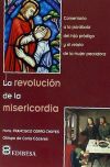 REVOLUCION DE LA MISERICORDIA, LA