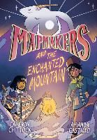 Portada de Mapmakers and the Enchanted Mountain: (A Graphic Novel)