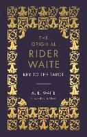 Portada de The Key to the Tarot: The Official Companion to the World Famous Original Rider Waite Tarot Deck