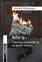 Portada de Año 9. Crónicas catastróficas en la era Trump