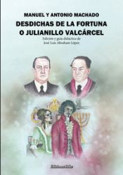 Portada de DESDICHAS DE LA FORTUNA O JULIANILLO VALC?RCEL. GU?A DID?CT