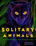 Portada de Solitary Animals: Introverts of the Wild