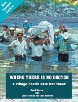 Portada de Where There Is No Doctor: A Village Health Care Handbook