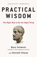 Portada de Practical Wisdom: The Right Way to Do the Right Thing