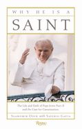 Portada de Why He Is a Saint: The Life and Faith of Pope John Paul II and the Case for Canonization