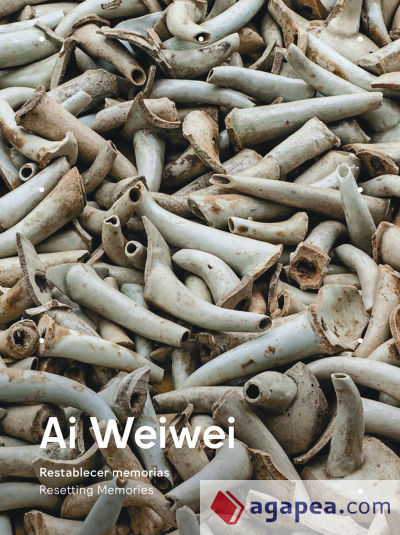 Ai Weiwei: Restablecer memorias / Resetting memories