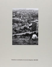 Portada de Barcelona : la metrópolis en la era de la fotografía, 1860-2004