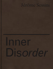 Portada de Jérôme Sessini: Inner Disorder