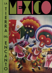 Portada de MÉXICO. La tierra del encanto