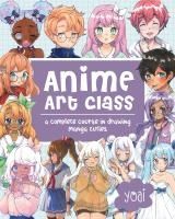 Portada de Anime Art Class: A Complete Course in Drawing Manga Cuties