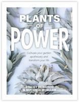 Portada de Plants of Power: Cultivate Your Garden Apothecary and Transform Your Life