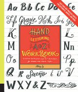 Portada de Hand Lettering A to Z Workbook: Essential Instruction and 80+ Worksheets for Modern and Classic Styles--Easy Tear-Out Practice Sheets for Alphabets, Q