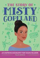 Portada de The Story of Misty Copeland: A Biography Book for New Readers