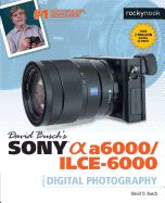 Portada de David Busch S Sony Alpha A6000/Ilce-6000 Guide to Digital Photography