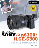 Portada de David Busch S Sony Alpha A6300/Ilce-6300 Guide to Digital Photography