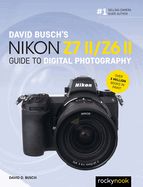 Portada de David Busch's Nikon Z7 II/Z6 II Guide to Digital Photography