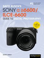 Portada de David Busch's Sony Alpha A6600/Ilce-6600 Guide to Digital Photography