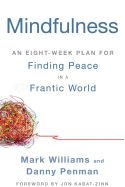 Portada de Mindfulness: An Eight-Week Plan for Finding Peace in a Frantic World