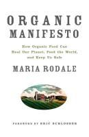 Portada de Organic Manifesto: How Organic Food Can Heal Our Planet, Feed the World, and Keep Us Safe