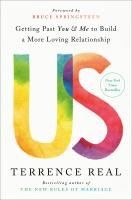 Portada de Us: Getting Past You and Me to Build a More Loving Relationship